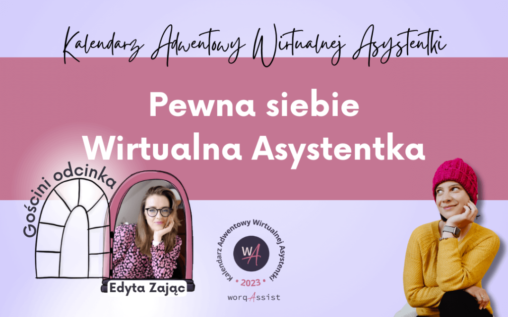 5 Odcinek - KALENDARZ ADWENTOWY WIRTUALNEJ ASYSTENTKI 2023 Edyta Zając Agnieszka Pojda worqAssist